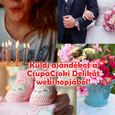 Küldj ajándékot a CsupaCsoki Delikát webshopján keresztül!